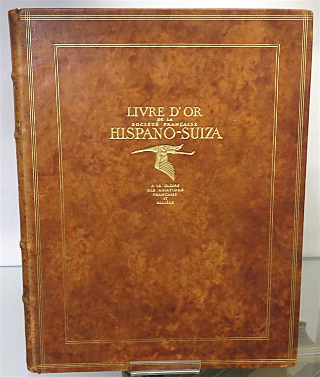 Livre d'Or de la Societe Francaise Hispano-Suiza