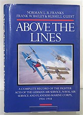 Above The Lines. The Aces and Fighter Units of the German Air Service, Naval Air Service and Flanders Marine Corps 1914-1918 Signed