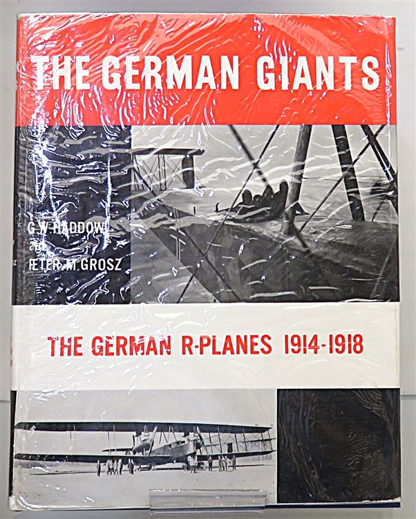 The German Giants The German R-Planes 1914-1918 Signed 