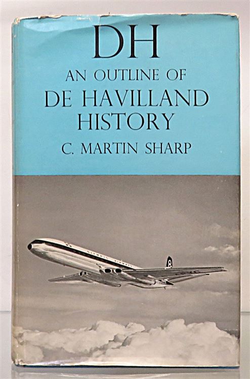 D.H. An Outline Of De Haviland History Signed