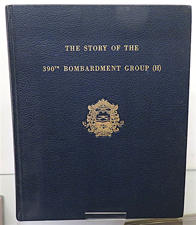 The Story of the 390th Bombardment Group (H)