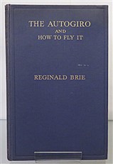 The Autogiro And How To Fly It 