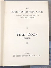 The Manchester Aero Club Associated With The Royal Aero Club of The United Kingdom. Year Book 1910-1911