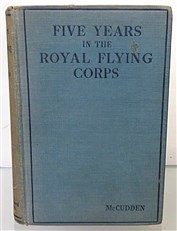 Five Years in the Royal Flying Corps (Once owned by Stewart Keith Jopp, R.F.C.)