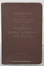 Instructions For The Installation, Running And Maintenance of Rolls-Royce "Kestrel" And "Buzzard" Aero Engines 