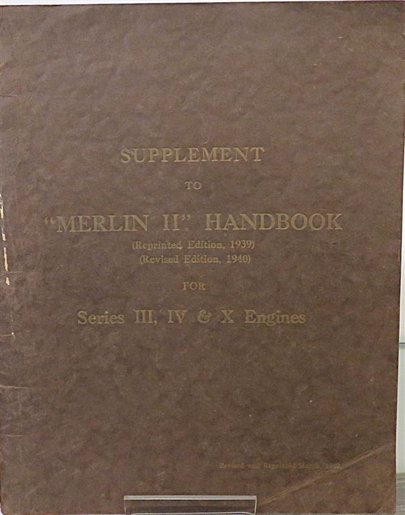 Rolls-Royce Supplement to “Merlin II” Handbook for Series III, IV & X Engines