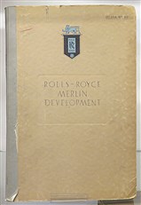 Rolls-Royce Merlin Development Folder No. 80. Reproduction Of Lecture Given By Mr A.C. Lovesey To De-Havilland Technical Dept. November 1945 