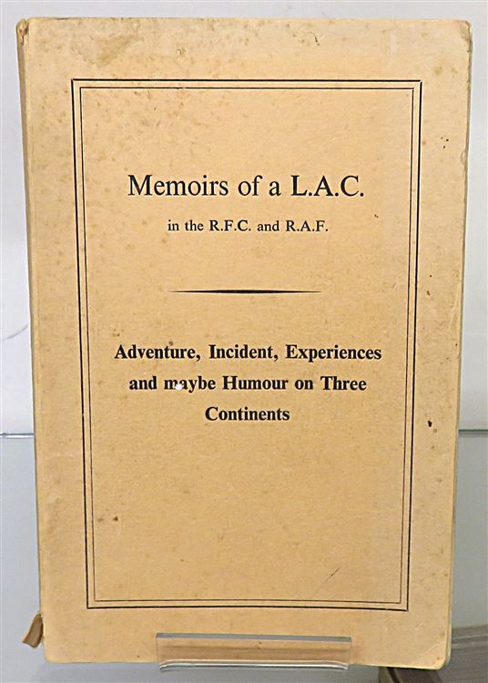 Memoirs of a L.A.C. in the R.F.C. and R.A.F.