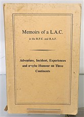Memoirs of a L.A.C. in the R.F.C. and R.A.F.