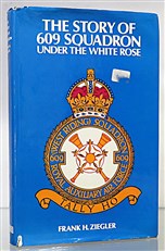 The Story Of 609 Squadron Under The White Rose 