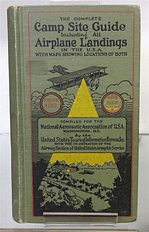 The Complete Camp Site Guide Including All Airplane Landings in the USA