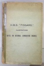 H.M.S "Fisgard" Illustrations For Notes On Internal Combustion Engines 