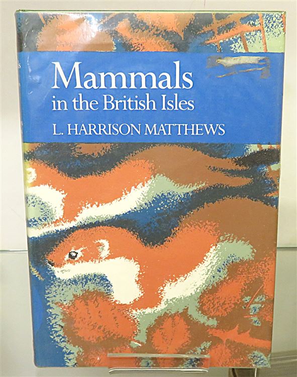 The New Naturalist: Mammals in the British Isles 