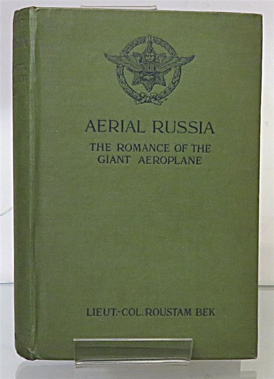 Aerial Russia The Romance Of The Giant Aeroplane Signed 