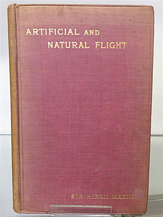 Artificial and Natural Flight (Signed by G. W. Hamel and Sir Hiram Maxim)