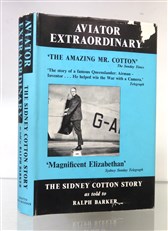 Aviator Extraordinary: the Sidney Cotton Story
