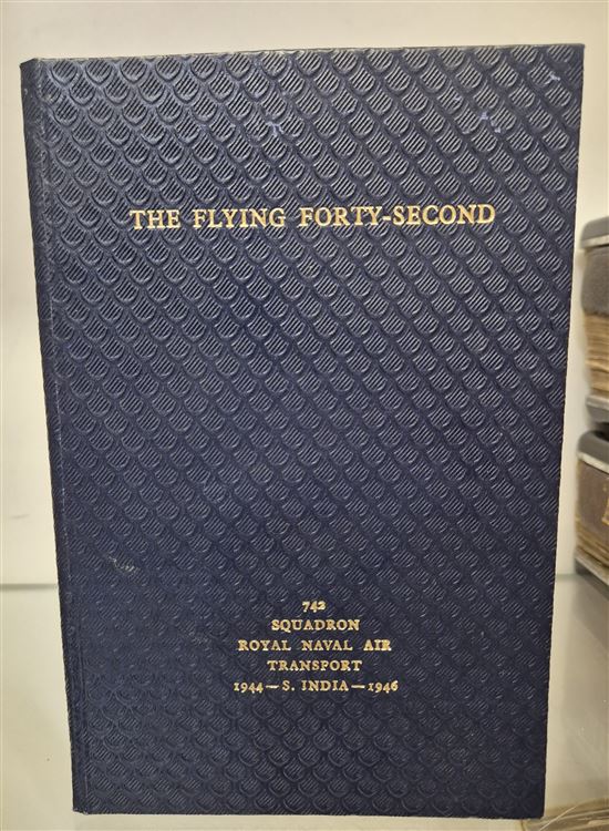 The Flying Forty-Second The Story of a Second Line Royal Naval Air Squadron Signed 