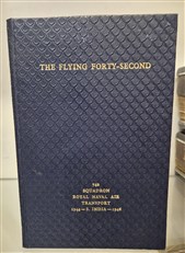 The Flying Forty-Second The Story of a Second Line Royal Naval Air Squadron Signed 