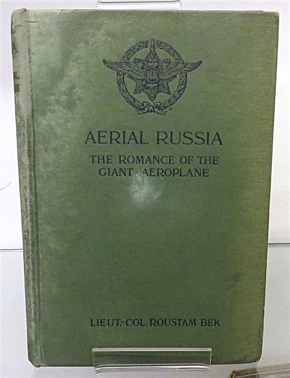 Aerial Russia: The Romance of the Giant Aeroplane (Signed by C.J.H. MacKenzie-Kennedy)