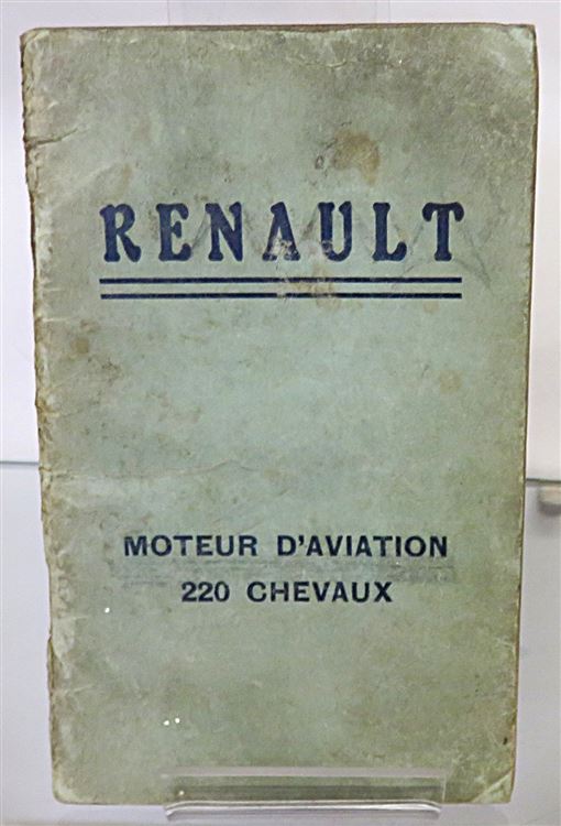 Renault Moteur d'Aviation 220 Chevaux: Notice descriptive sur le Fonctionnement et l'Entretien