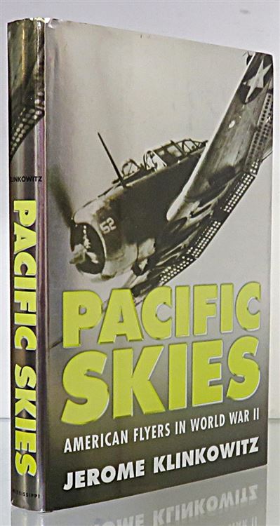 Pacific Skies American Flyers In World War II Signed