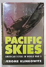 Pacific Skies American Flyers In World War II Signed
