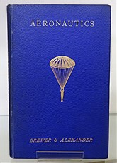 Aeronautics (Signed and Inscribed by Griffith Brewer, from the C. S. Rolls Collection)