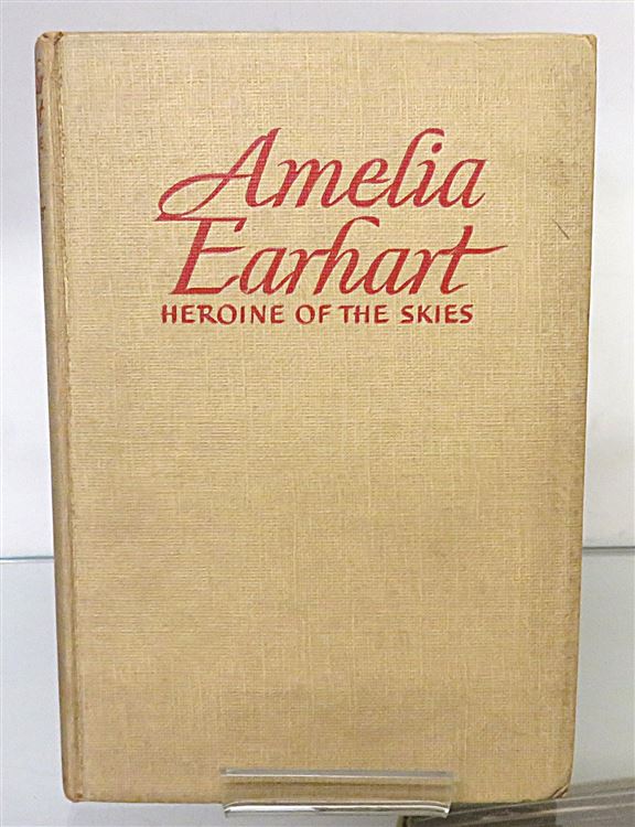Amelia Earhart: Heroine of the Skies