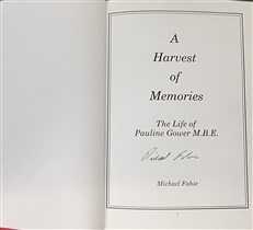 A Harvest of Memories: The life of Pauline Gower M.B.E. (Signed by the Author, her son)