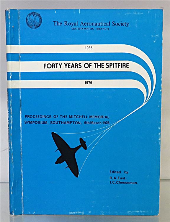 Forty Years Of The Spitfire. The Royal Aeronautical Society 