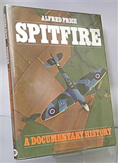 Spitfire A Documentary History Signed by the Author 