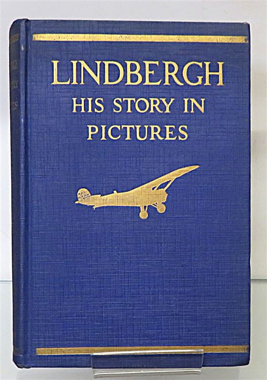 Lindbergh His Story In Pictures 