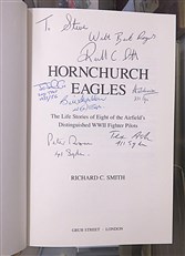 Hornchurch Eagles. The Life Stories Of Eight Of the Airfield's Distinguished WWII Fighter Pilots Signed by the Author And Several Pilots 