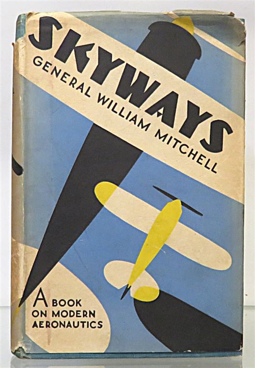 Skyways A Book On Modern Aeronautics 