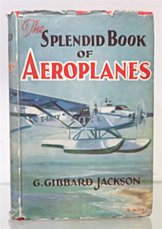 The Splendid Book Of Aeroplanes 