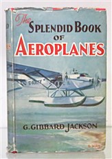 The Splendid Book Of Aeroplanes 