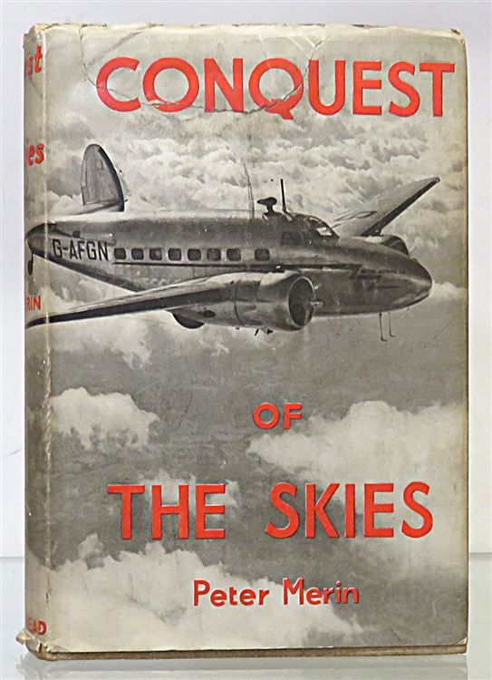 Conquest Of The Skies the story of the idea of human flight 