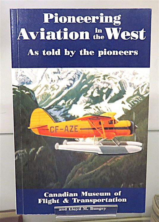 Pioneering Aviation in the West (Signed by the Author)