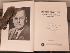 On The Frontier Flight Research at Dryden, 1946-1981 Signed by the Author 