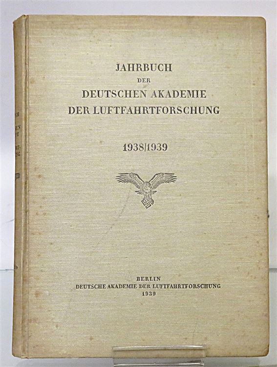Jahrbuch Der Deutschen Akademie Der Luftfahrtforschung 1938/1939 
