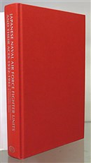 Japanese Naval Air Force Fighter Units And Their Aces 1932-1945 