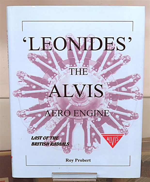Leonides The Alvis Aero Engine: Last of the British Radials