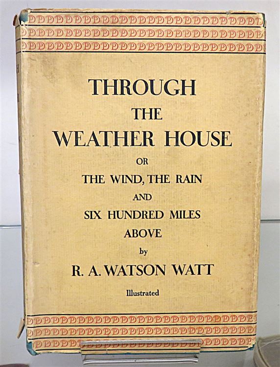Through the Weather House, Or The Wind, The Rain and Six Hundred Miles Above