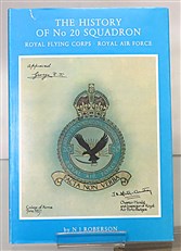 The History Of No 20 Squadron Royal Flying Corps - Royal Air Force Signed by the Author 