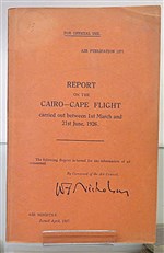 Report On The Cairo-Cape Flight carried out between 1st March and 21st June, 1926. Air Publication 1271