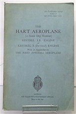 The Hart Aeroplane (2-seater Day Bomber) Kestrel I.B. Engine or Kestrel X (De-rated) Engine With and Appendix on the Hart (Special) Aeroplane 