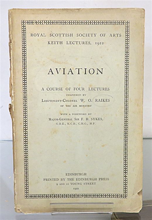 Aviation, A Course of Four Lectures: Royal Scottish Society of Arts Keith Lectures, 1922
