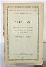 Aviation, A Course of Four Lectures: Royal Scottish Society of Arts Keith Lectures, 1922