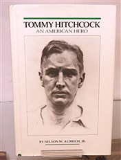 Tommy Hitchcock: An American Hero