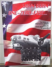 'John Burn One-Zero-Five...': The Story of Chelveston Airfield and the 305th Bomb Group in Pictures